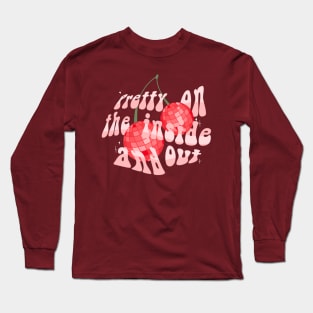 Pretty on the inside and out! Long Sleeve T-Shirt